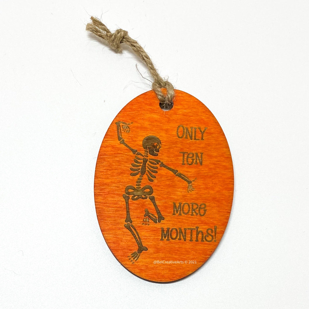 Is it Halloween Yet engraved wooden ornament